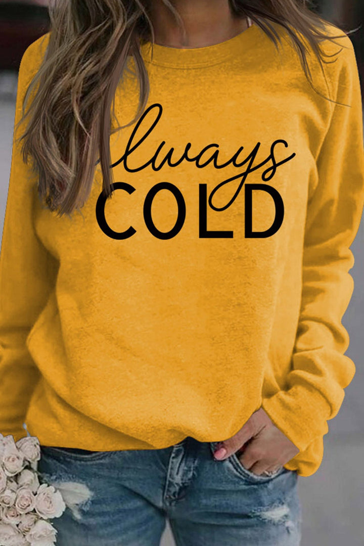 Stilla | Sweatshirt med trykket „always Cold“.